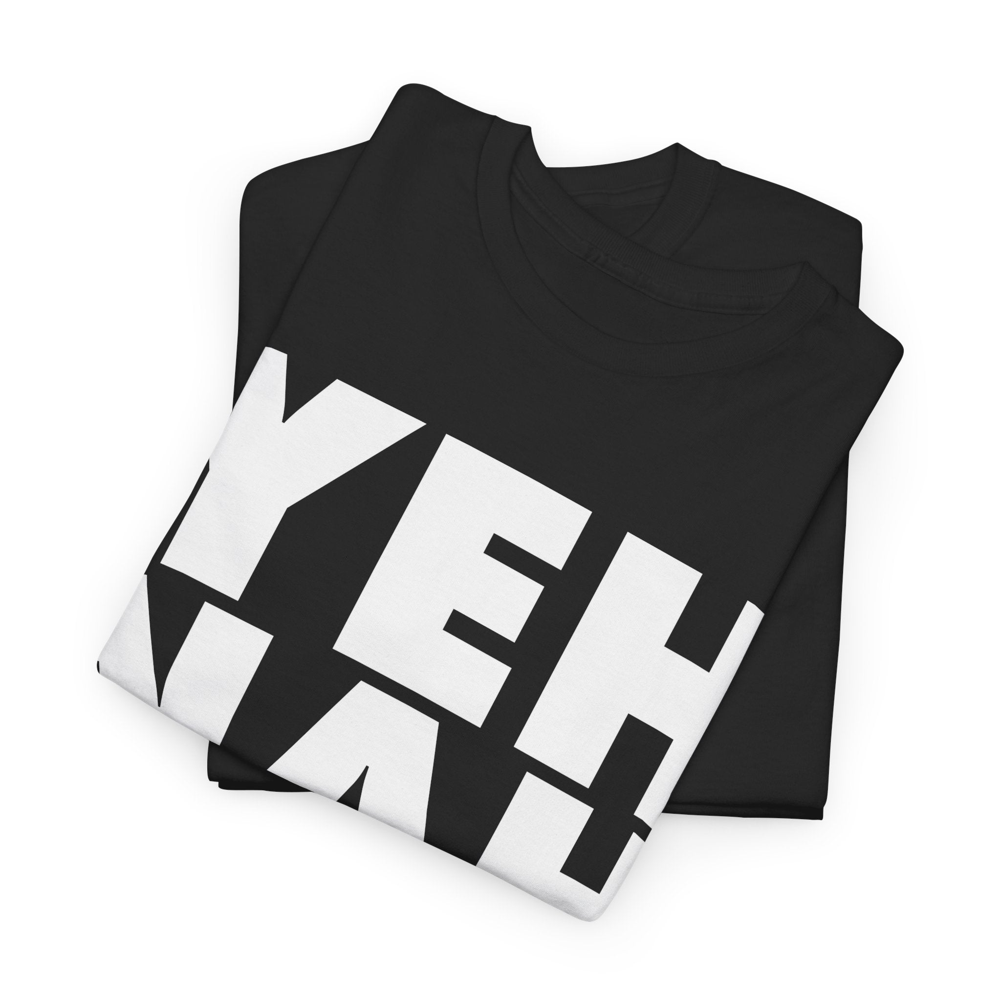 Yeh Nah T-Shirt