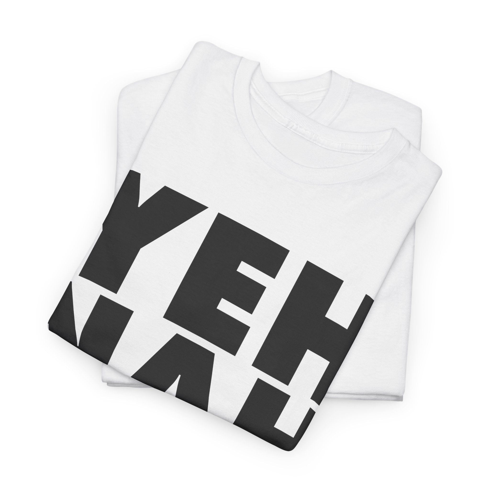 Yeh Nah T-Shirt