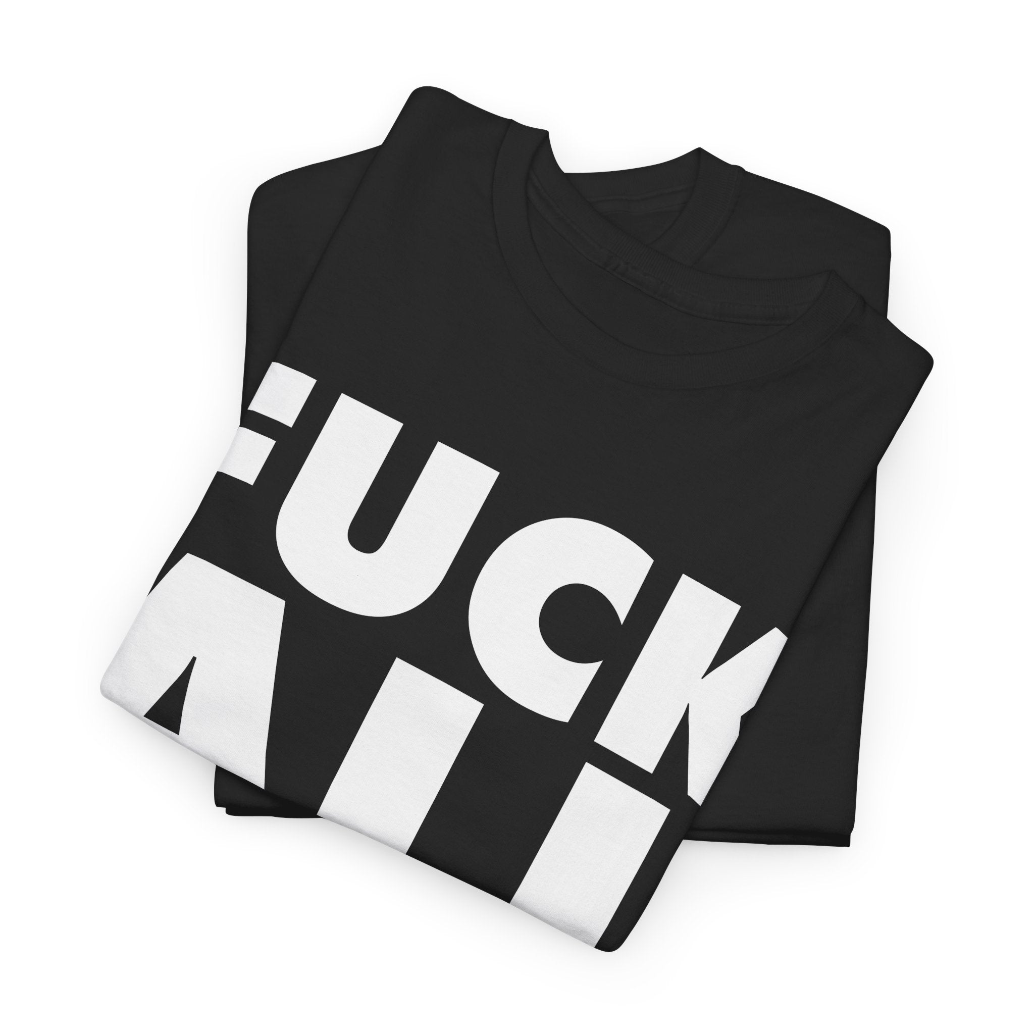 Fuck All T-Shirt