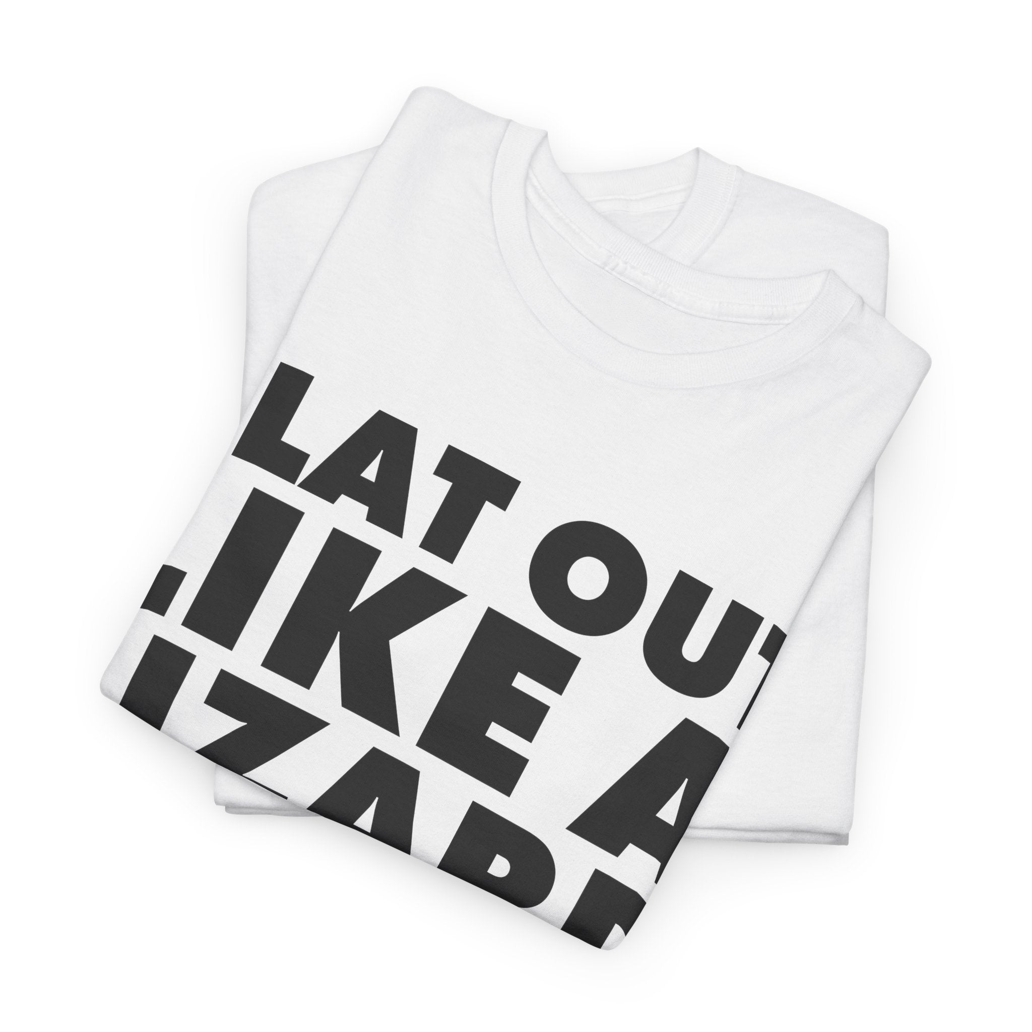 Flat Out Like A Lizard Drinking T-Shirt