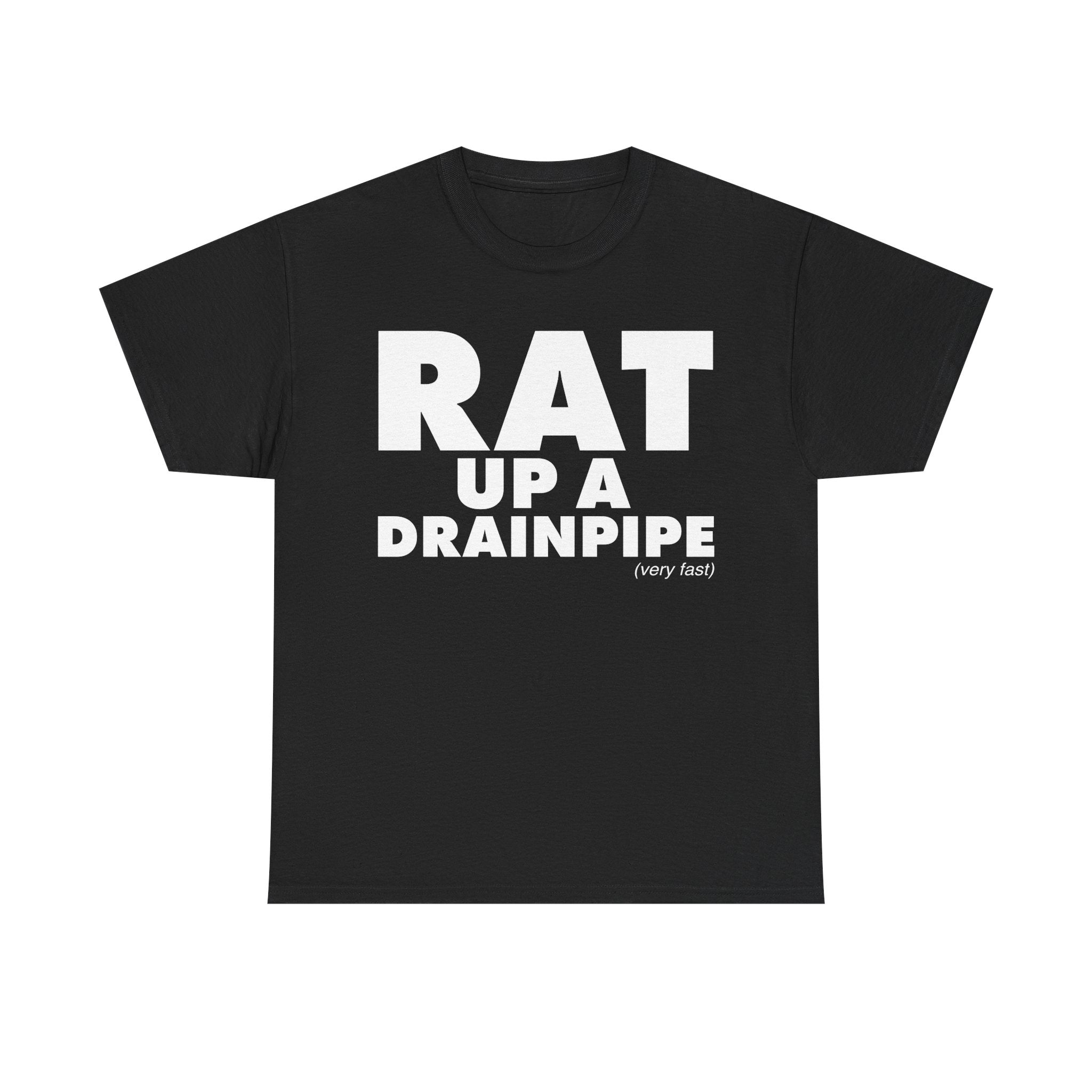 Rat Up A Drainpipe T-Shirt